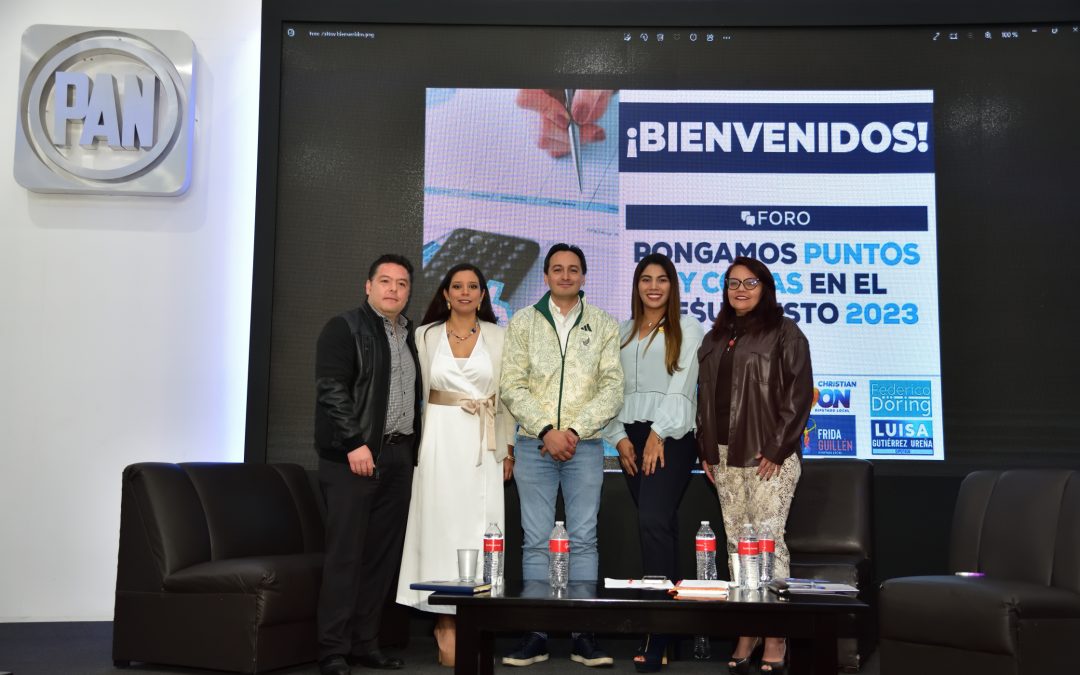 Foro “Pongamos puntos y comas en el Presupuesto 2023” organizado por la Dip. Luisa Gutiérrez Ureña.